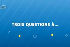 Trois questions à…