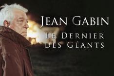 Jean Gabin, le dernier des Géants