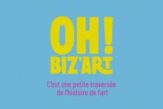 Oh ! Biz'Art