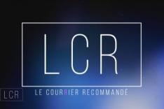 LCR - Le Cour(r)ier Recommandé