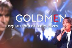 Goldmen jusqu'au bout de leurs rêves