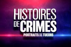 Histoires de crimes : portraits de tueurs