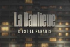La banlieue c'est le paradis