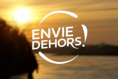 Envie dehors !