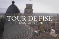 Tour de Pise : l'inébranlable édifice