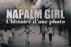 Napalm Girl - L'histoire d'une photo