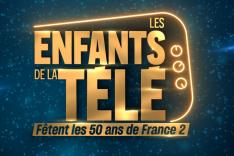 Les Enfants de la télé fêtent les 50 ans de France 2 !