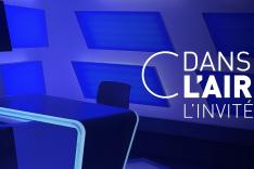 C dans l'air l'invité