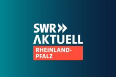 SWR Aktuell Rheinland-Pfalz