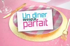 Un dîner presque parfait