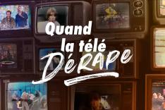 Quand la télé dérape