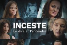 Inceste : le dire et l'entendre