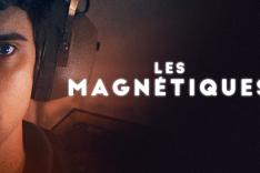 Les magnétiques