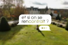 Et si on se rencontrait ?
