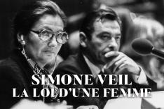 Simone Veil, la loi d'une femme