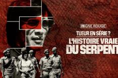Tueur en série ? L'histoire vraie du Serpent