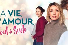 La vie, l'amour, tout de suite