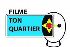 Filme ton quartier !