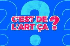 C'est de l'art ça ?