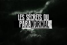 Les secrets du paranormal