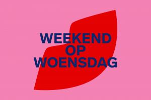 Weekend op Woensdag