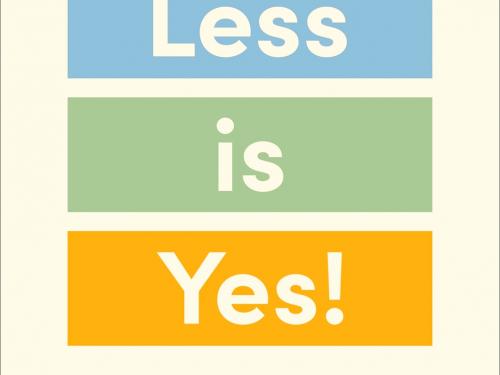 Katrien Degraeve, Less is Yes! Weg met alle rommel in jouw huis, in jouw lijf, in jouw hoofd – € 19,99 - Uitgeverij Lannoo, ook via lifecoachwomen.be.