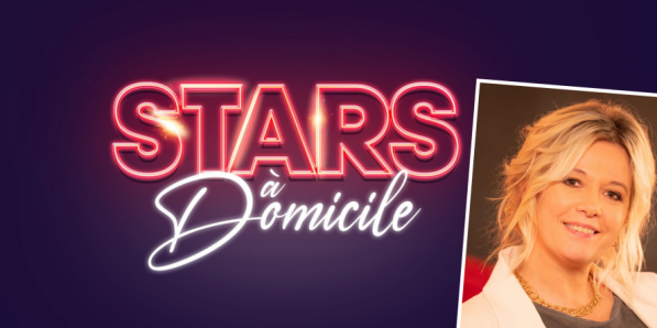 Stars à Domicile - Reservoir Prod / Christophe Chevalin