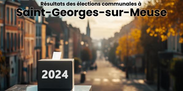 Résultats élections communales 2024 Saint-Georges-sur-Meuse