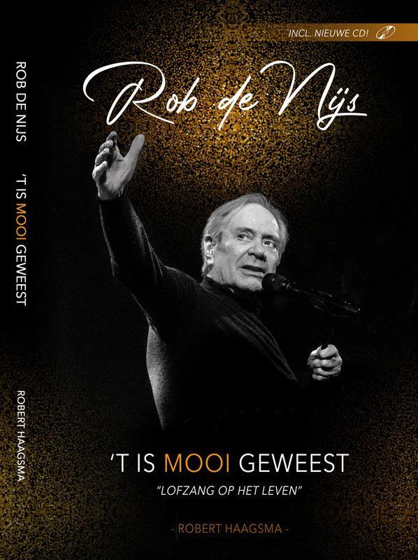 Rob de Nijs brengt afscheidsplaat én boek "'t Is Mooi ...