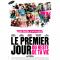 Le premier jour du reste de ta vie