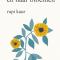 De zon en haar bloemen, Rupi Kaur