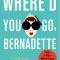 ‘Where’d You Go, Bernadette’ van Maria Semple