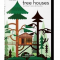 Tree Houses – Fairy Tale Castles in the Air
