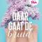 Daar gaat de bruid, Kaat De Kock