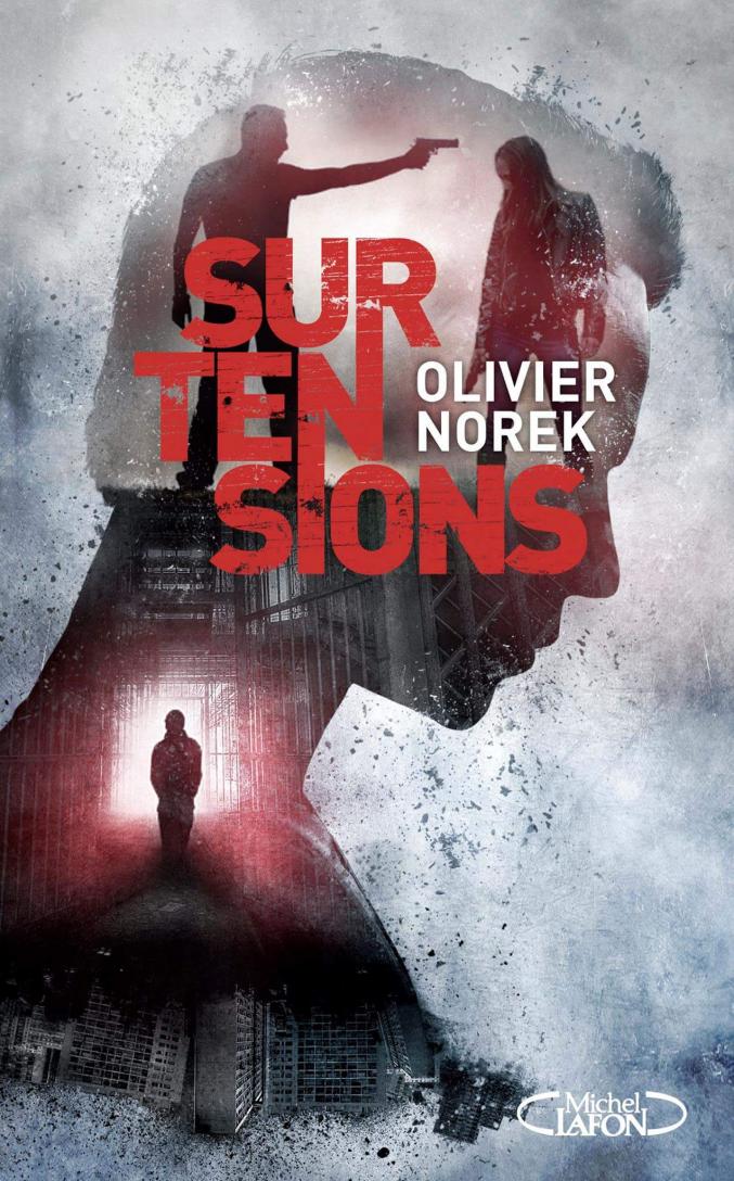 1. Surtensions, d’Olivier Norek