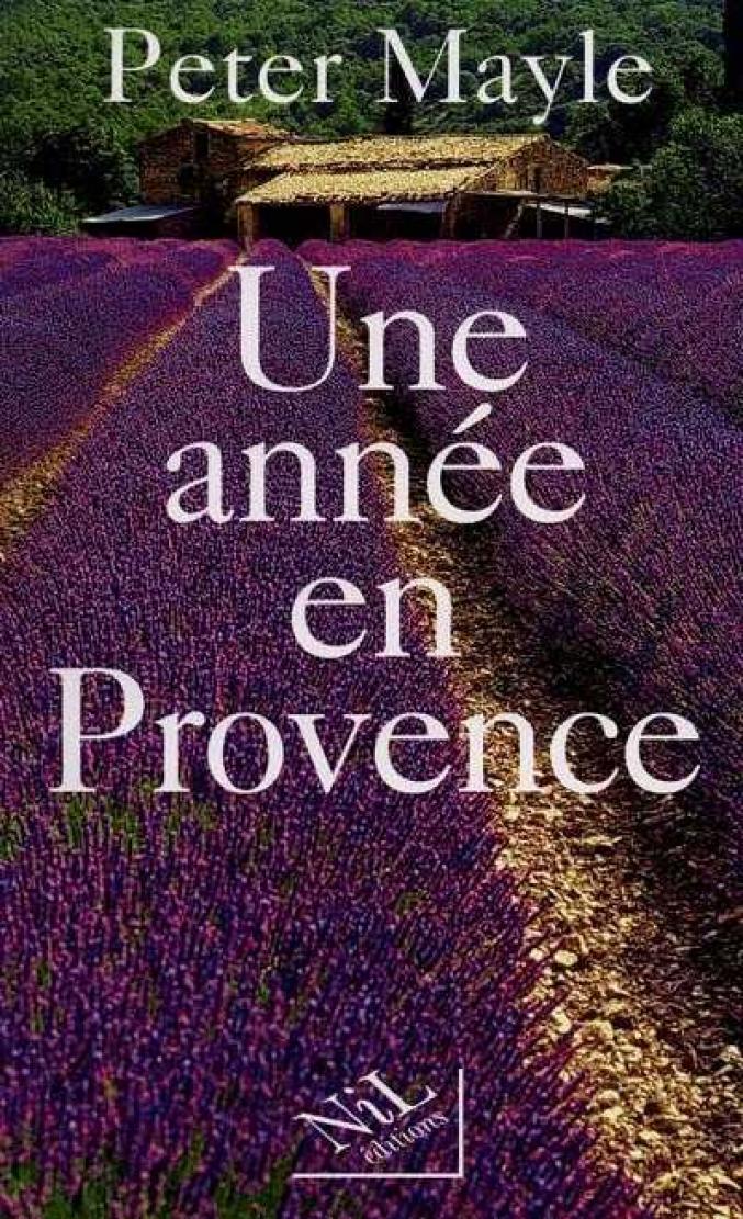 Pour la Provence:"Une année en Provence" de Peter Mayle. (Martine)