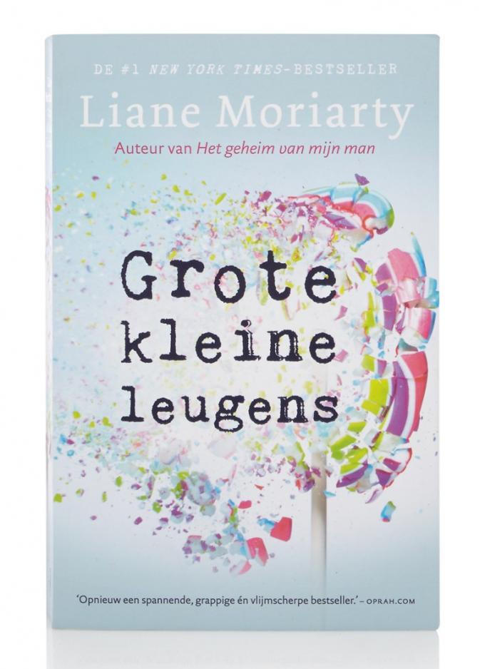 Liane Moriarty - Grote Kleine Leugens