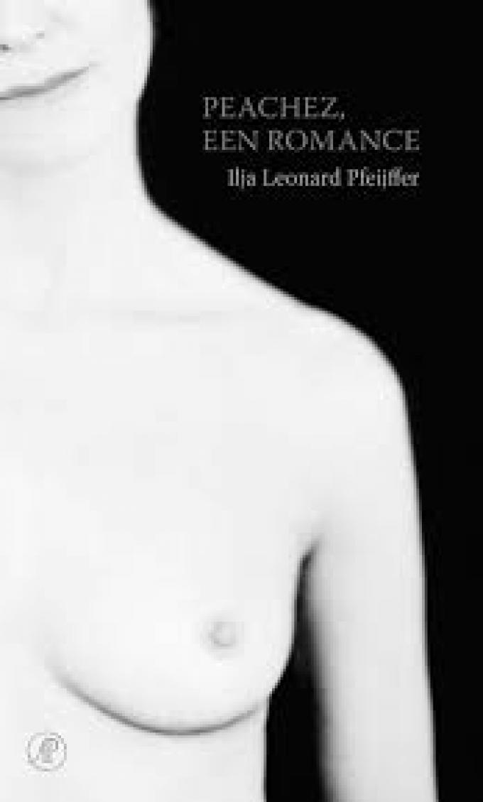 Peachez, een romance - Ilja Leonard Pfeijffer