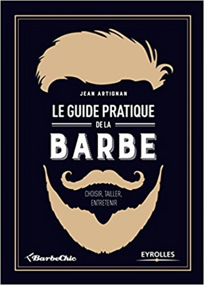Le guide pratique de la barbe