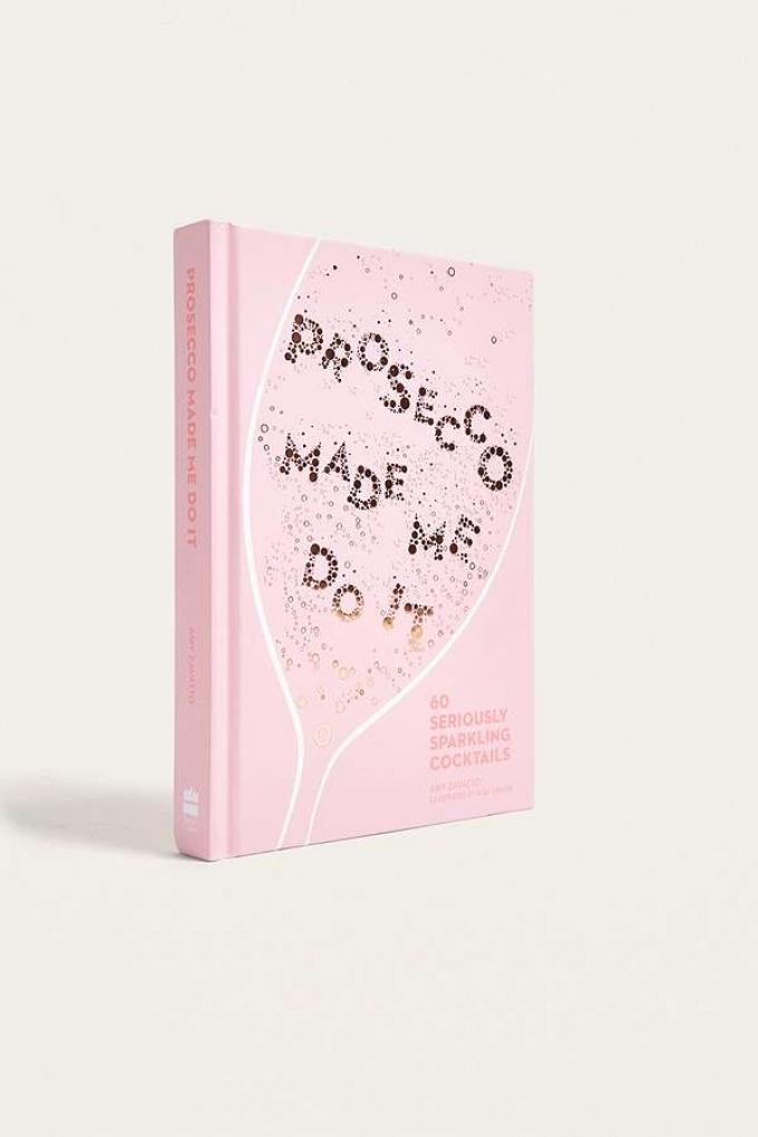 Receptenboek 'Prosecco Made Me Do It: 60 Seriously Sparkling Cocktails' door Amy Zavatto