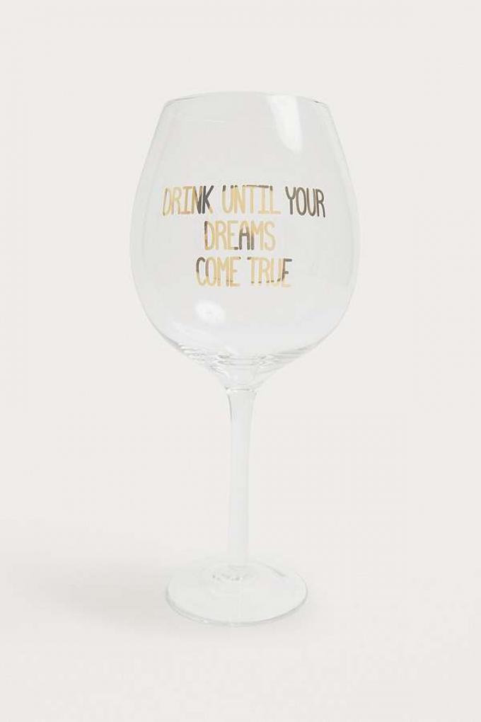 Verre de vin 'Drink Until Your Dreams Come True'