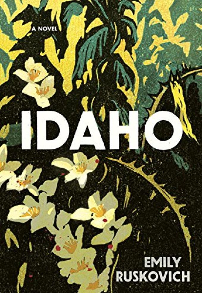 Emily Ruskovich - Idaho