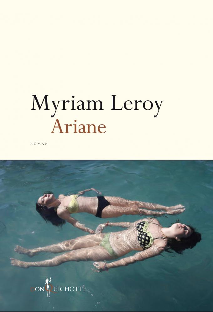 Ariane de Myriam Leroy, Editions Don Quichotte