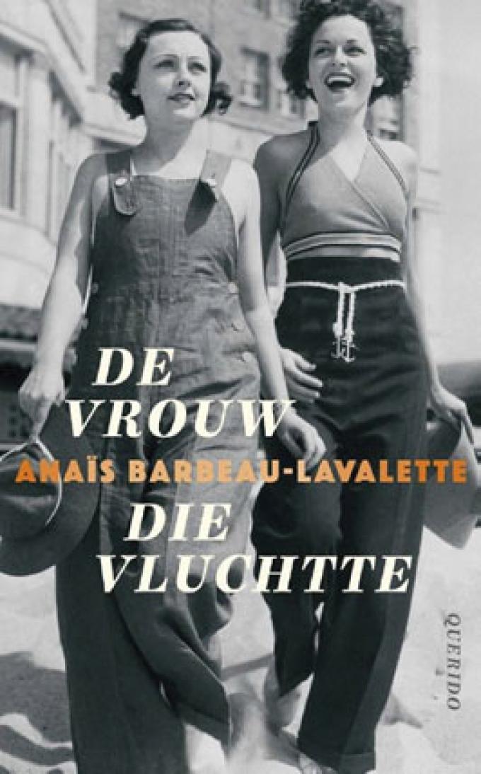 Anaïs Barbeau-Lavalette - De vrouw die vluchtte