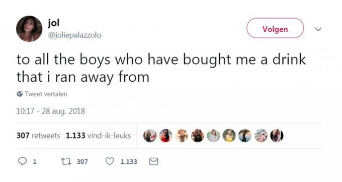 Aan alle jongens die me een drankje trakteerden en van wie ik wegliep