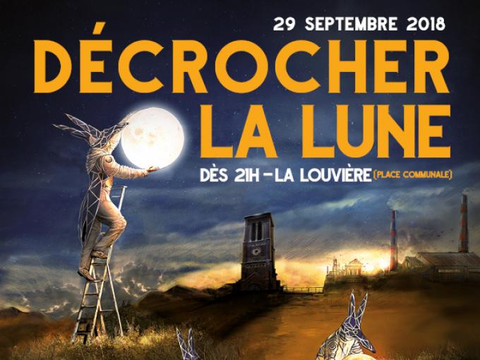 Décrocher La Lune - LA LOUVIÈRE