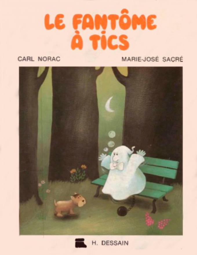 Le fantôme à tics - Carl Norac et Marie-José Sacré