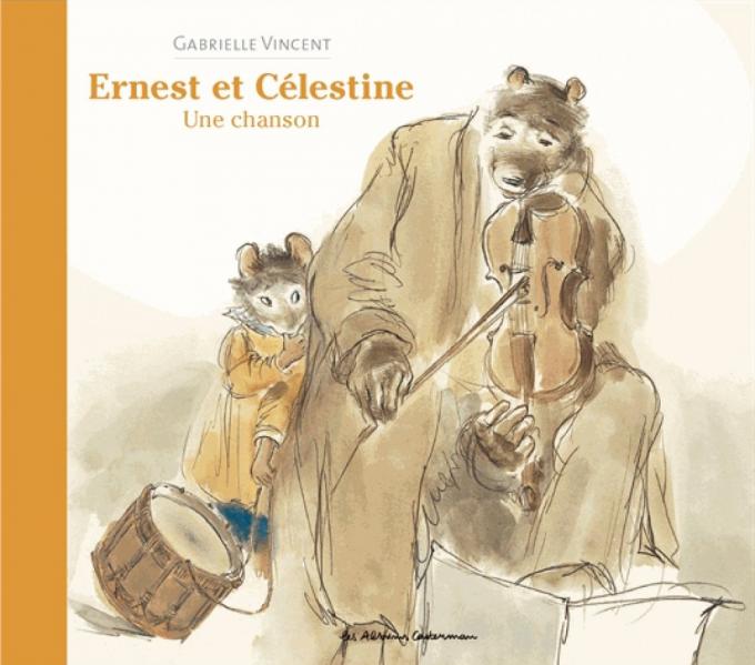 Ernest et Célestine - Gabrielle Vincent