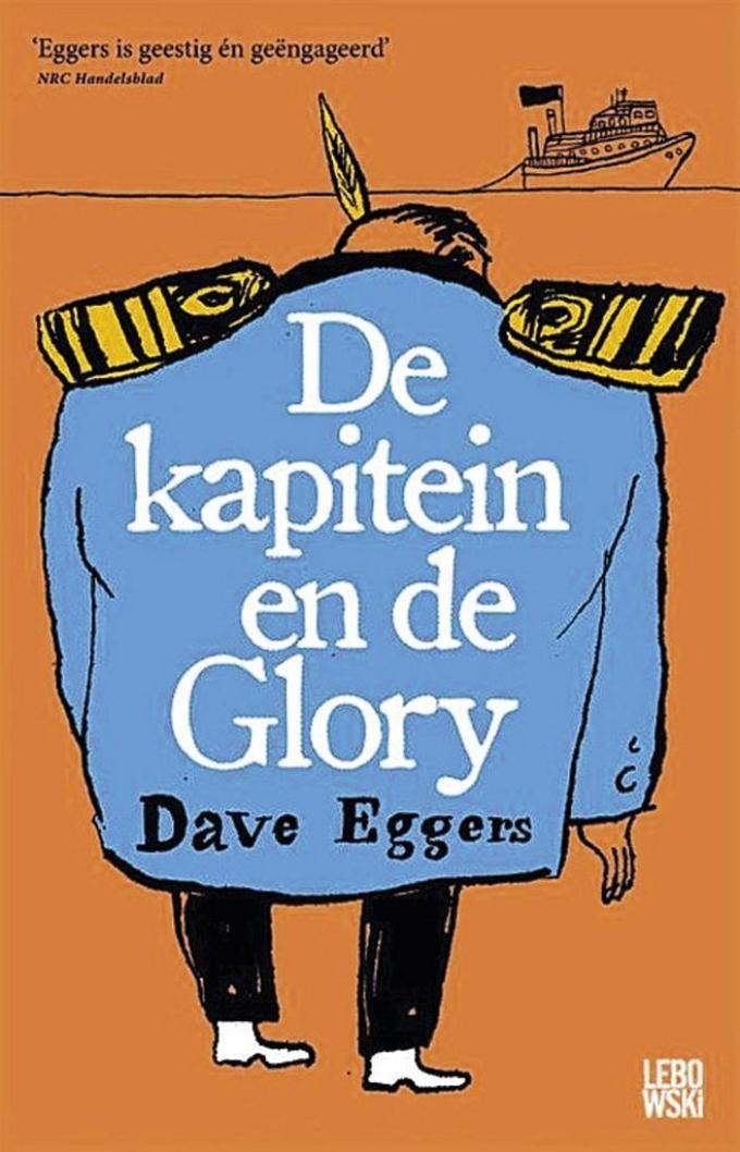 De kapitein en de Glory - Dave Eggers