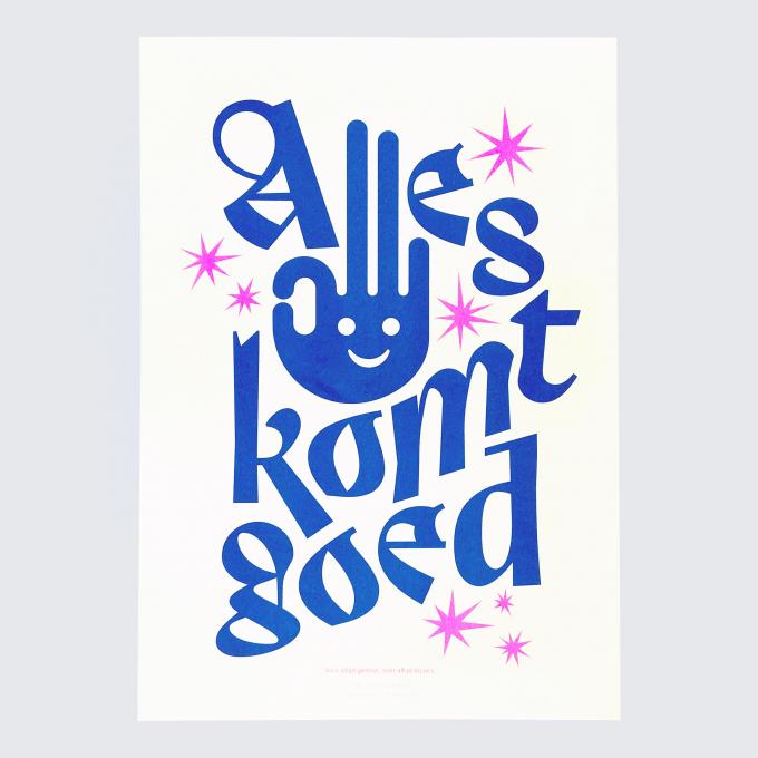 Print met opschrift 'Alles komt goed'